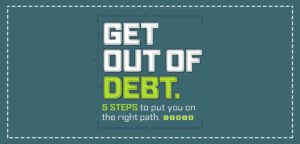 get out of debt 5 steps to put you on the right path